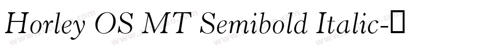 Horley OS MT Semibold Italic字体转换